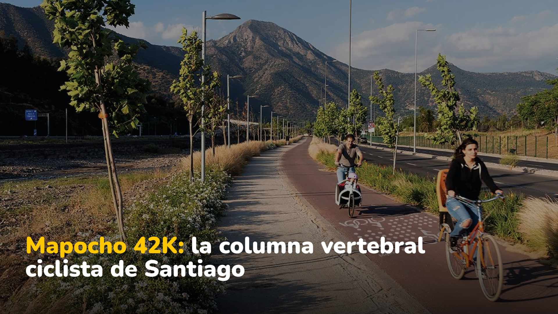 La ciclovía Mapocho 42K suma nuevo tramo y sigue consolidando la red ciclista más ambiciosa de Santiago