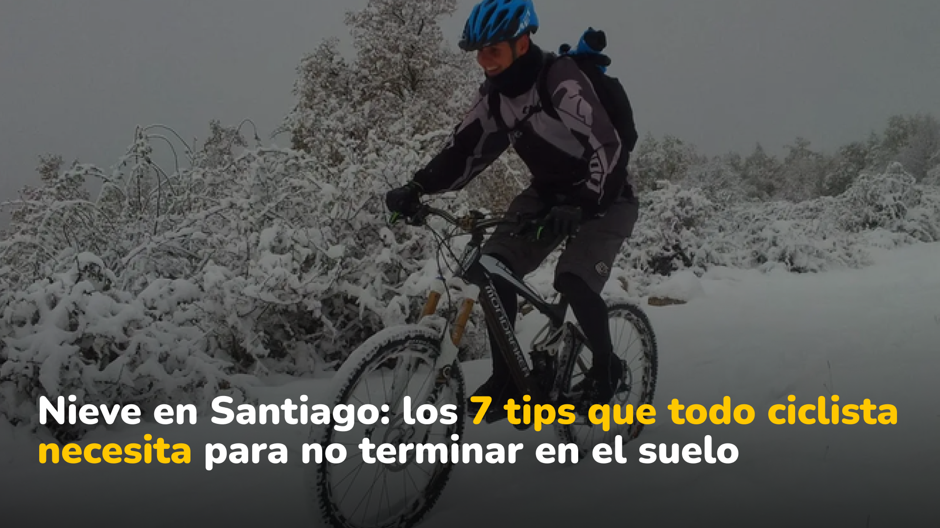 Cómo pedalear en la nieve: tips clave para ciclistas en Santiago