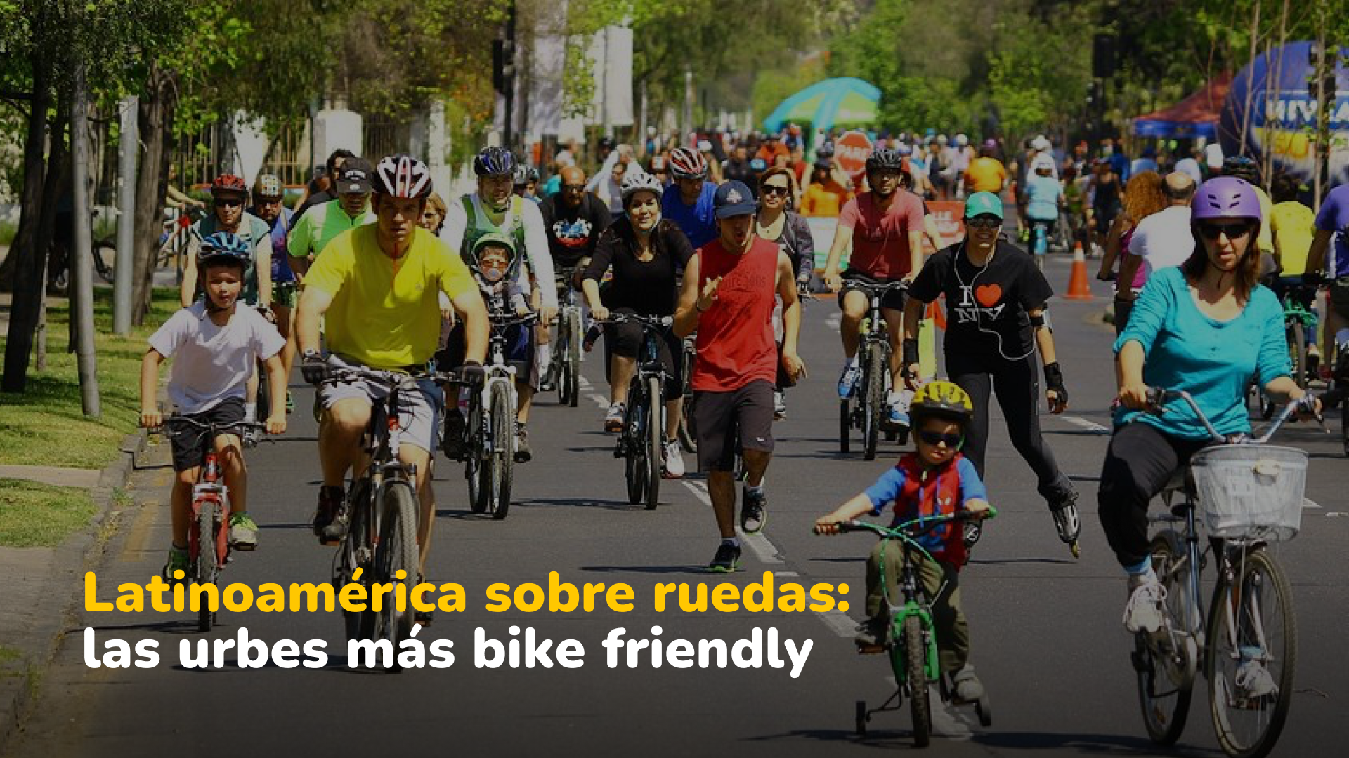 Los mejores lugares de América Latina para andar en bicicleta