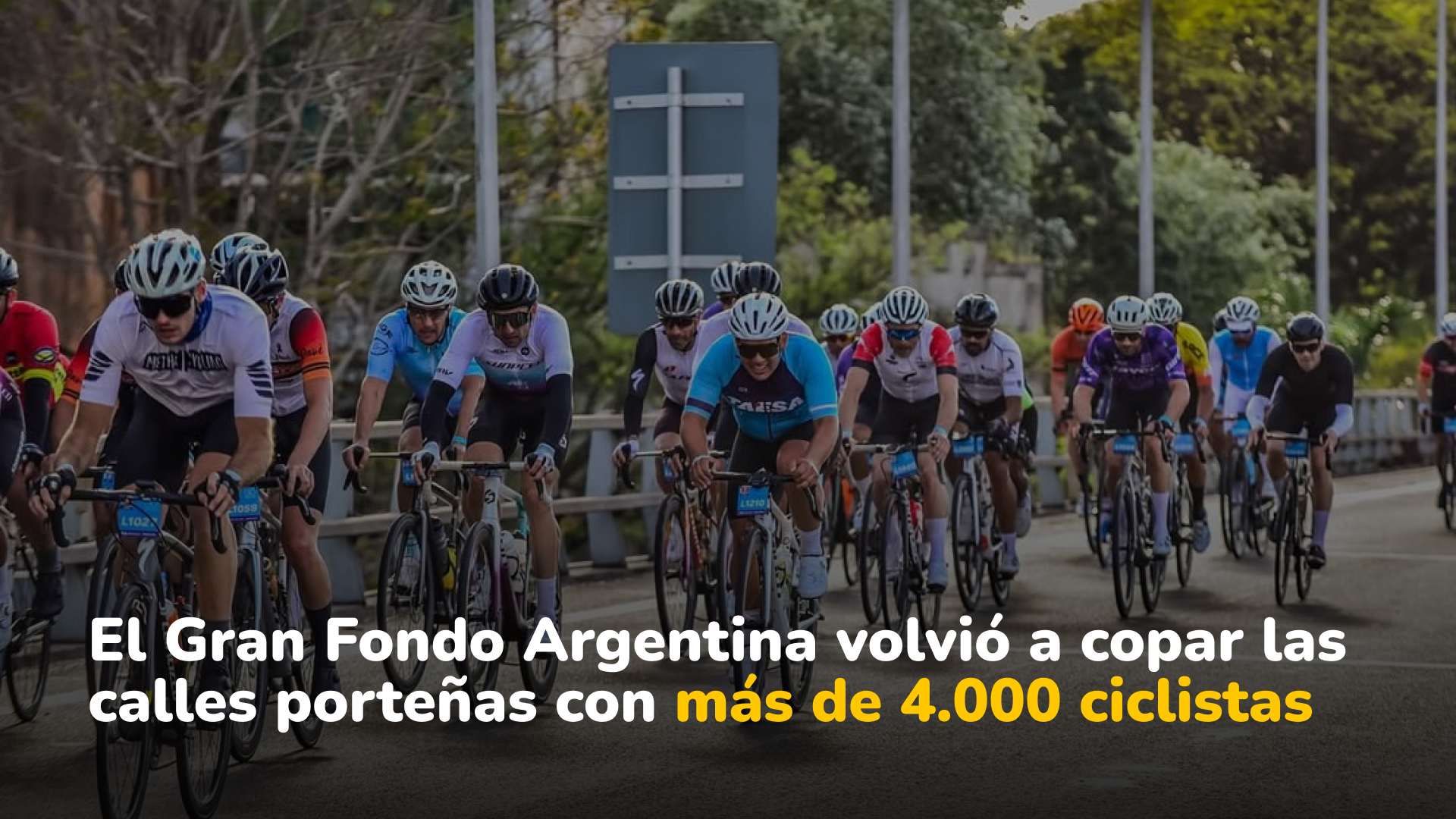 Gran Fondo Argentina 2025: más de 4.000 ciclistas y una ciudad tomada por las bicis